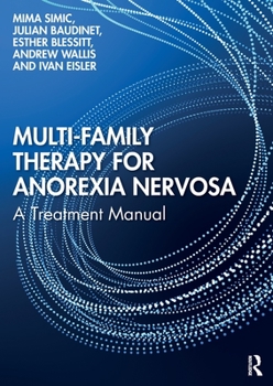 Paperback Multi-Family Therapy for Anorexia Nervosa: A Treatment Manual Book