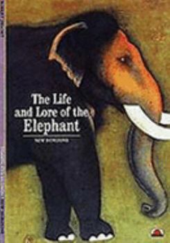 Paperback The Life and Lore of the Elephant [Paperback] Delort, Robert and Profusely illustrated Book