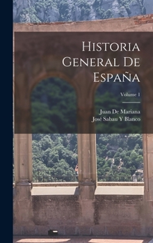 Hardcover Historia General De España; Volume 1 [Spanish] Book