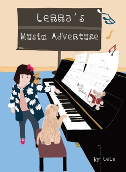 Hardcover Lenna's Music Adventure: Spread Love Magically with Piano Book