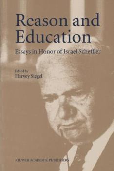 Paperback Reason and Education: Essays in Honor of Israel Scheffler Book