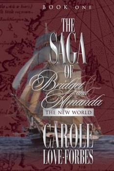 Paperback The Saga of Bridget and Amanda: Book One The New World Book