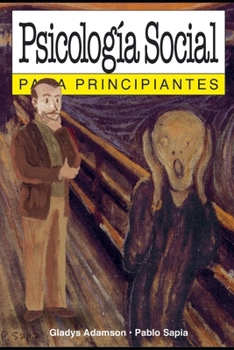 Paperback Psicología social para principiantes: con ilustraciones de Pablo Sapia [Spanish] Book