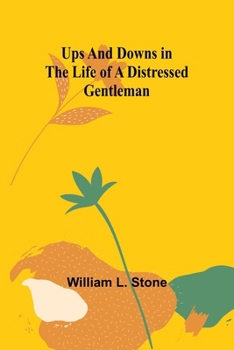 Paperback Ups and Downs in the Life of a Distressed Gentleman Book