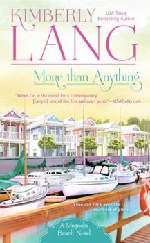 More Than Anything - Book #3 of the Magnolia Beach