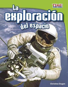 La Exploracion del Espacio - Book  of the TIME For Kids en Español ~ Level 3