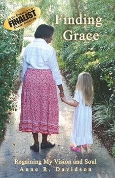 Paperback Finding Grace: Regaining My Vision and Soul Book