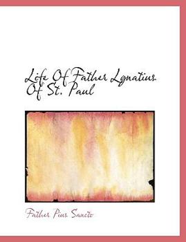 Paperback Life of Father Lgnatius of St. Paul Book