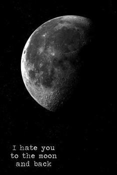 A List of Things I Hate: A Journal for Seething Hatred of People, Things and Places. Funny Gift for Complainers and Haters. Lined Notebook. 150