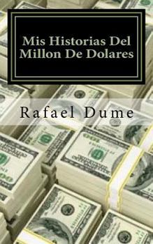 Paperback MIS Historias del Millon de Dolares [Spanish] Book