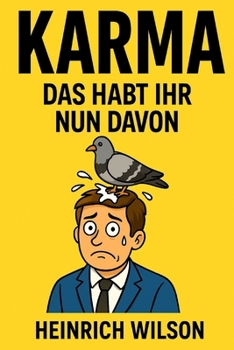 Paperback Karma: Das Habt Ihr Nun Davon [German] Book