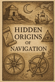 Paperback Hidden Origins of Navigation Book