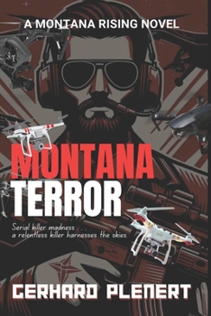 Paperback Montana Terror: Volume III of the Montana Rising Series Book