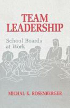 Paperback Team Leadership: School Boards at Work Book