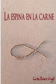 Paperback La espina en la carne [Spanish] Book