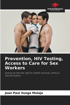 Paperback Prevention, HIV Testing, Access to Care for Sex Workers Book