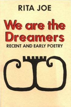 Hardcover We Are the Dreamers: Recent and Early Poetry Book