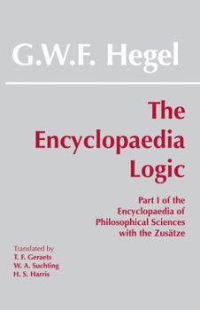 Wissenschaft der Logik - Book #1 of the Encyclopaedia of the Philosophical Sciences Series