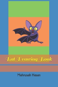 Paperback Bat Drawing Book: Coloring Books for Kids. Animal Coloring Book. Book