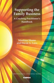 Paperback Supporting the Family Business: A Coaching Practitioner's Handbook Book