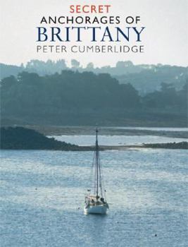 Secret Anchorages of Brittany (Imray)