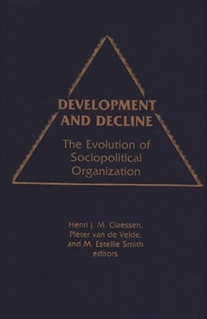 Hardcover Development and Decline: The Evolution of Sociopolitical Organization Book