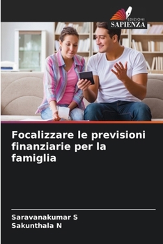 Paperback Focalizzare le previsioni finanziarie per la famiglia [Italian] Book