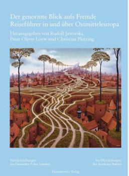 Paperback Der Genormte Blick Aufs Fremde: Reisefuhrer in Und Uber Ostmitteleuropa [German] Book
