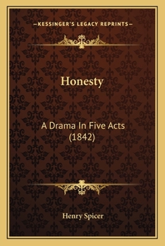 Paperback Honesty: A Drama In Five Acts (1842) Book