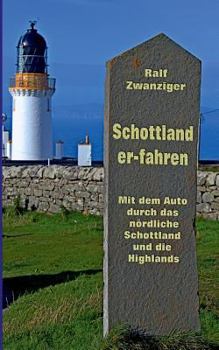 Paperback Schottland er-fahren: Mit dem Auto durch das nördliche Schottland und die Highlands [German] Book