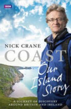 Hardcover Coast: Our Island Story: A Journey of Discovery Around Britain and Ireland Book