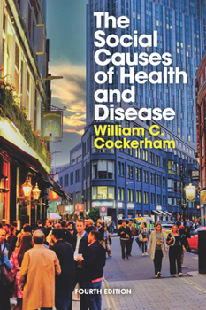 Hardcover The Social Causes of Health and Disease Book