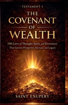 The Covenant of Wealth (Book Testament I)