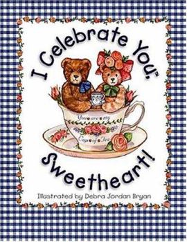 Hardcover I Celebrate You, Sweetheart! Book