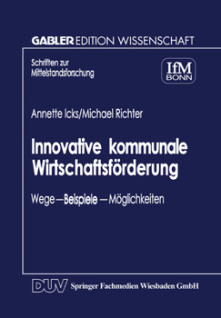 Paperback Innovative Kommunale Wirtschaftsförderung: Wege -- Beispiele -- Möglichkeiten [German] Book