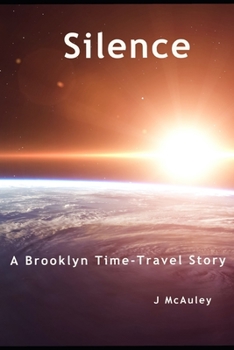 Paperback Silence: A Brooklyn Time Travel Story Book