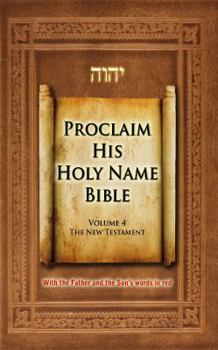 Paperback Proclaim His Holy Name Volume 4 New Testament-KJV Book