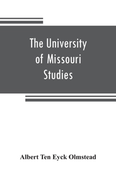 Paperback The University of Missouri Studies: Social Science Series Volume III Number I: Assyrian historiography, a source study Book