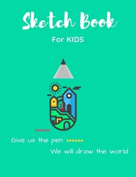 Sketch Book For Kids: Blank Sketching, Drawing and Creative Doodling NoteBook for Kids and Adults | Gifts for Drawing Lovers