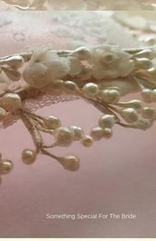 Something Special For The Bride