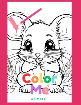 Paperback Color Me Animal Coloring Book for Boys and Girls Book