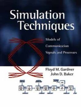 Hardcover Simulation Techniques: Models of Communication Signals and Processes Book