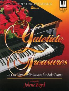 Yuletide Treasures : 20 Christmas Miniatures for Solo Piano