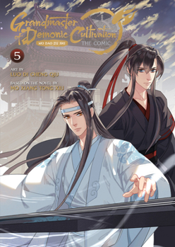 Grandmaster of Demonic Cultivation: Mo Dao Zu Shi (The Comic / Manhua) Vol. 5 - Book #5 of the Grandmaster of Demonic Cultivation: Mo Dao Zu Shi (Manhua)