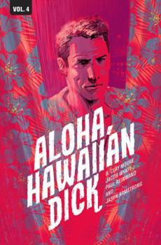 Paperback Hawaiian Dick, Volume 4: Aloha, Hawaiian Dick Book