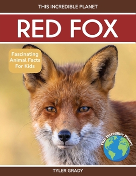 Paperback Red Fox: Fascinating Animal Facts for Kids Book