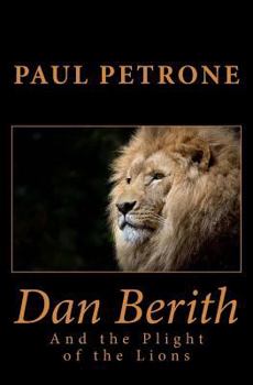 Paperback Dan Berith and the Plight of the Lions Book