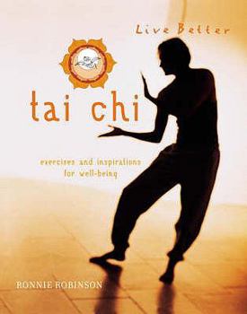 Paperback Tai Chi: Exercises and Inspirations for Well-Being Book