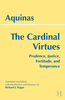 The Cardinal Virtues: Prudence, Justice, Fortitude, And Temperance - Book  of the Summa Theologica