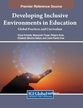 Paperback Developing Inclusive Environments in Education: Global Practices and Curricula Book